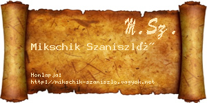 Mikschik Szaniszló névjegykártya